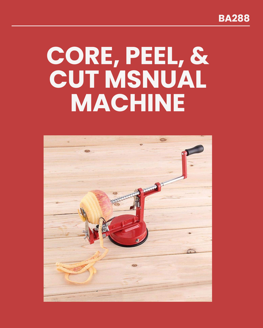 Core, Peel, & Slice Manual Machine BA288