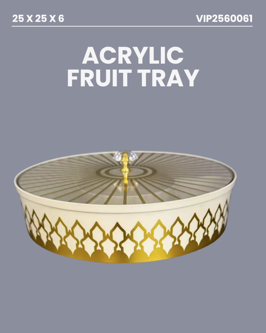 Acrylic Fruit Tray 25x25x6cm VIP250061