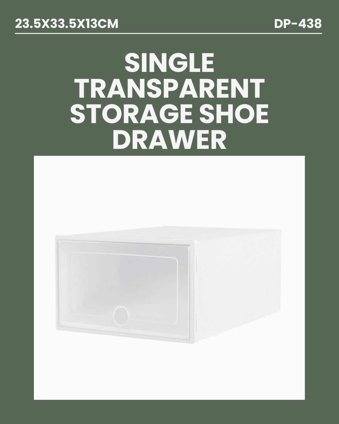Single Transparent Storage Shoe Drawer -  DP-438  23.5x33.5x13cm (1 BOX SUPPLIED)