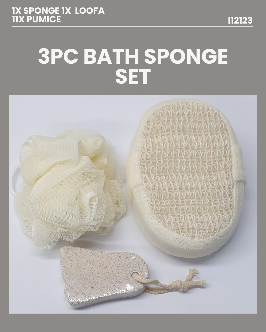 3pc Bath Sponge Set (1 Loofa+ 1 Sponge+ 1 pumice) I12123