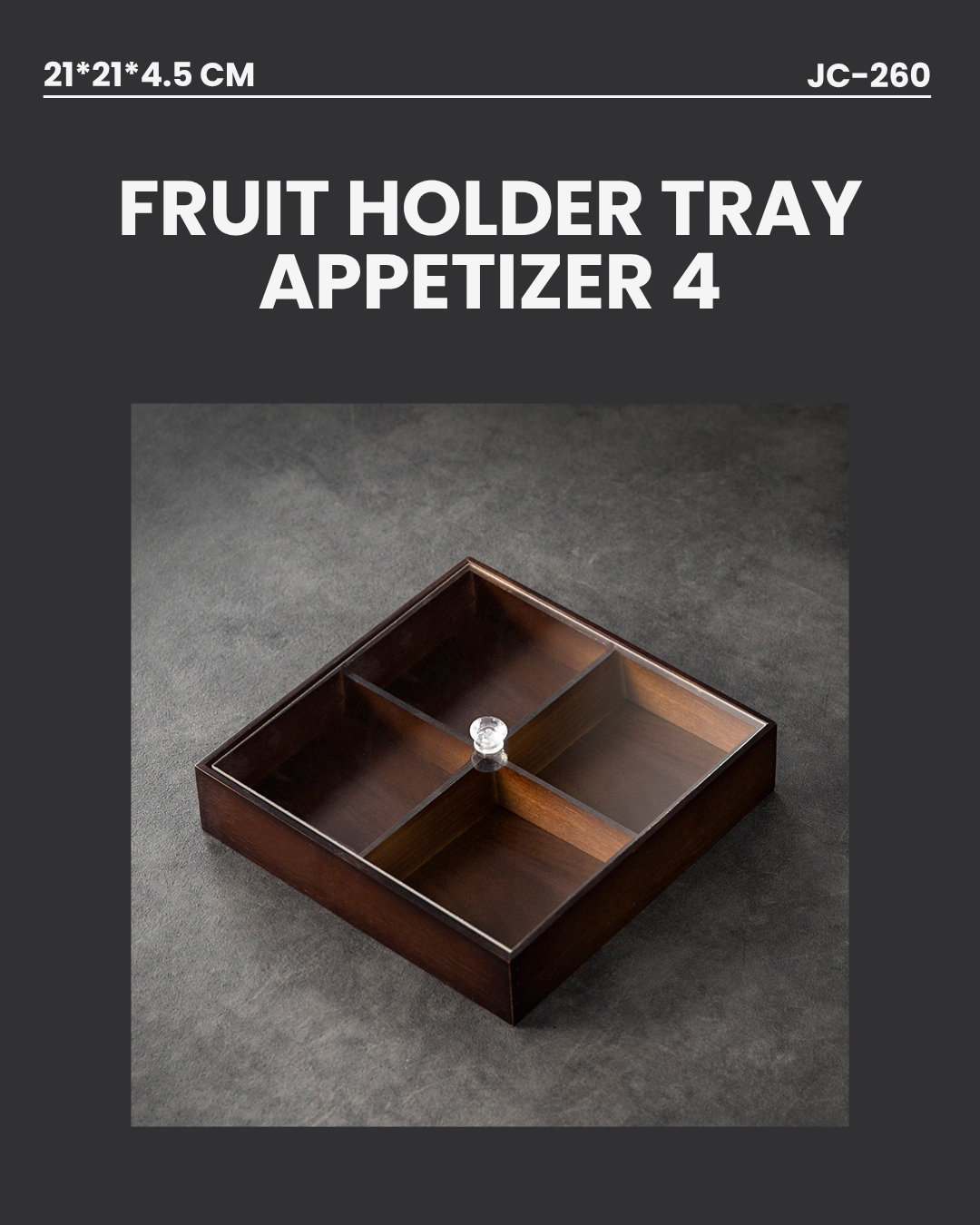 Fruit Holder Tray Appetizer 4 JC260